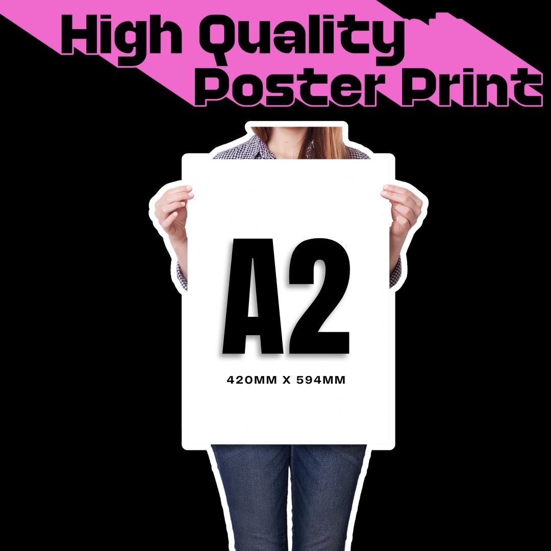 A man holding A2 poster, poster printing